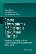 Recent Advancements in Sustainable Agricultural Pr