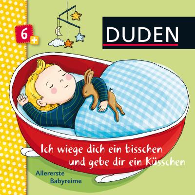 Duden: Ich wiege dich ein bisschen und gebe dir ein Küsschen