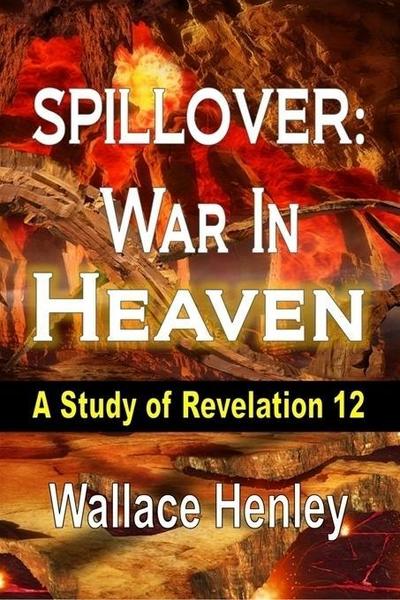 Spillover War in Heaven