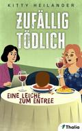 Zufällig tödlich - Eine Leiche zum Entree