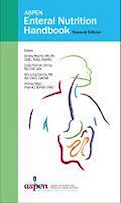 ASPEN Enteral Nutrition Handbook