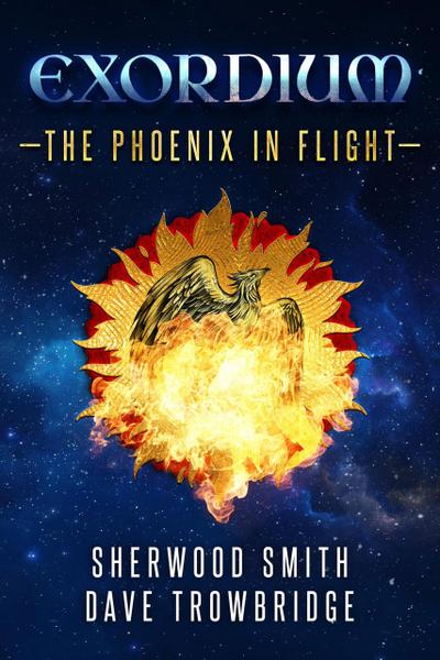 Exordium: 1 - The Phoenix in Flight