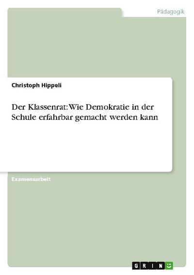 Der Klassenrat: Wie Demokratie in der Schule erfahrbar gemacht werden kann
