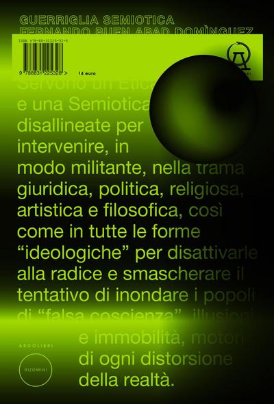 Buen Abad, F: Guerriglia semiotica. Pratiche di liberazione