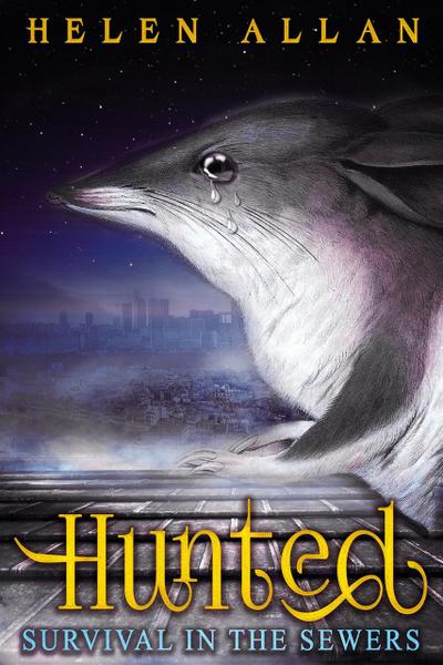 Hunted: Survival in the sewers (The Hunted Series, #2)