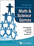 DEVELOPING LIFE SKILLS THROUGH MATH & SCIENCE GAMES