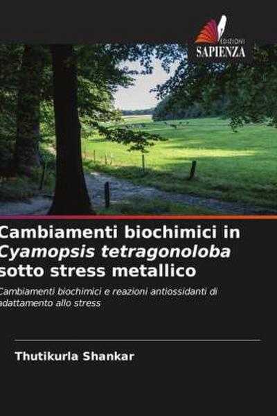 Cambiamenti biochimici in Cyamopsis tetragonoloba sotto stress metallico