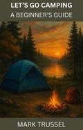 Let’s Go Camping