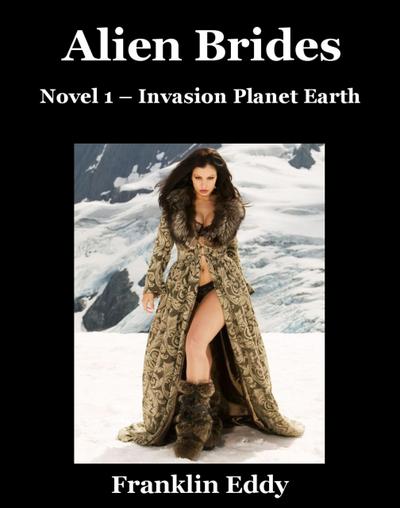 Alien Brides (Invasion Planet Earth, #1)