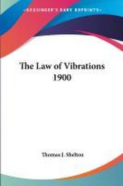 The Law of Vibrations 1900