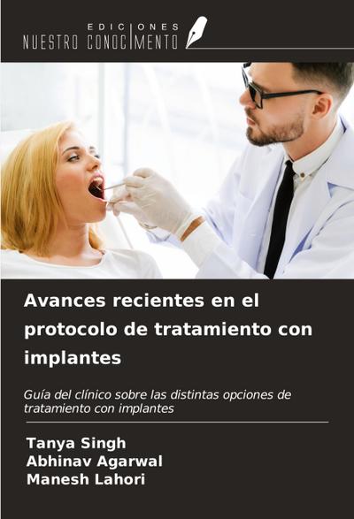 Avances recientes en el protocolo de tratamiento con implantes