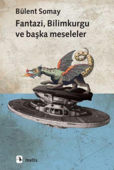Fantazi, Bilimkurgu ve Baska Meseleler