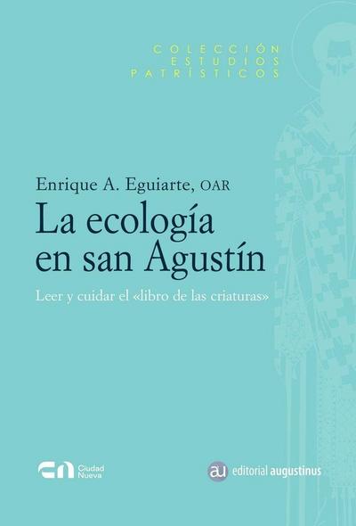 La ecología en san Agustín