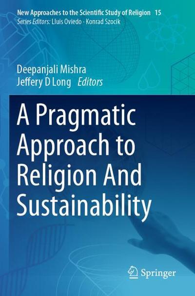 A Pragmatic Approach to Religion And Sustainability