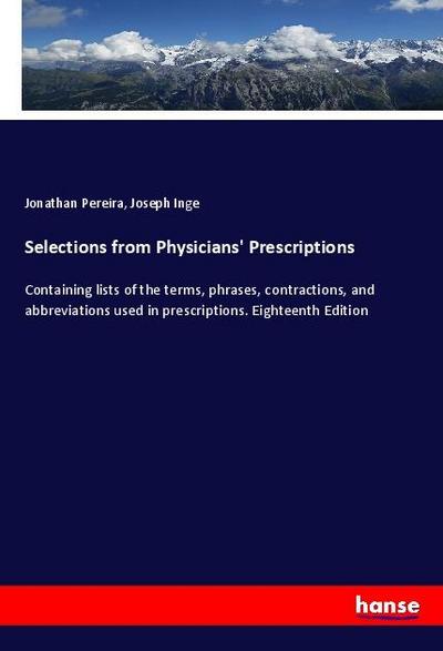 Selections from Physicians’ Prescriptions