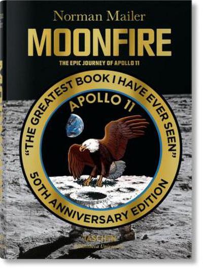 Mailer. MoonFire. Die legendäre Reise der Apollo 11