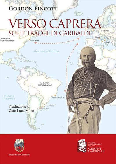 Verso Caprera sulle tracce di Garibaldi