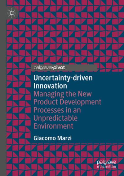 Uncertainty-driven Innovation