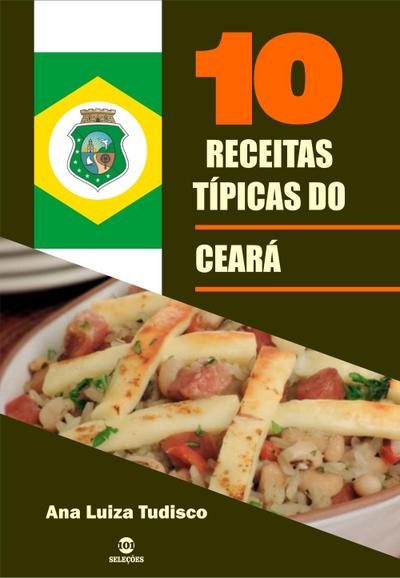 10 Receitas típicas do Ceará