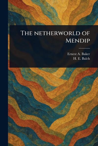 The Netherworld of Mendip