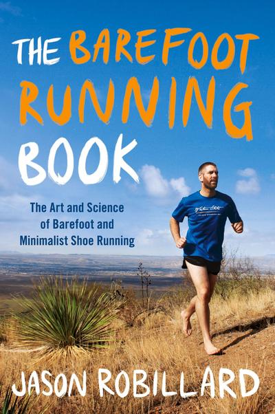 The Barefoot Running Book