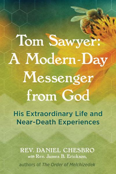 Chesbro, R: Tom Sawyer: A Modern-Day Messenger from God