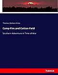Camp-Fire and Cotton-Field