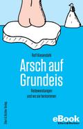 Arsch auf Grundeis