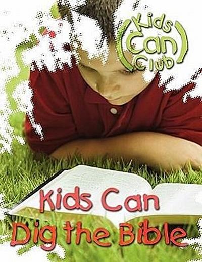 Kids Can Dig the Bible