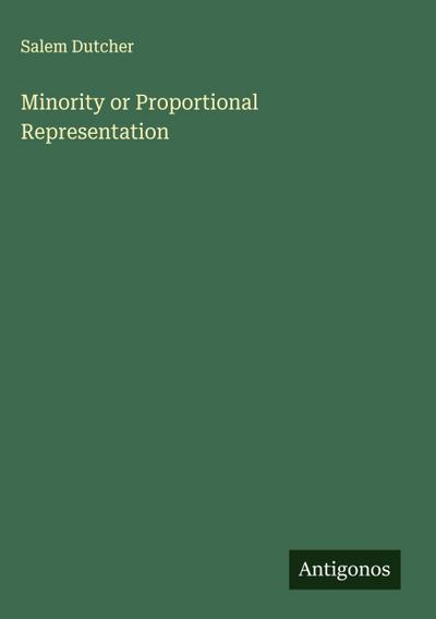 Minority or Proportional Representation