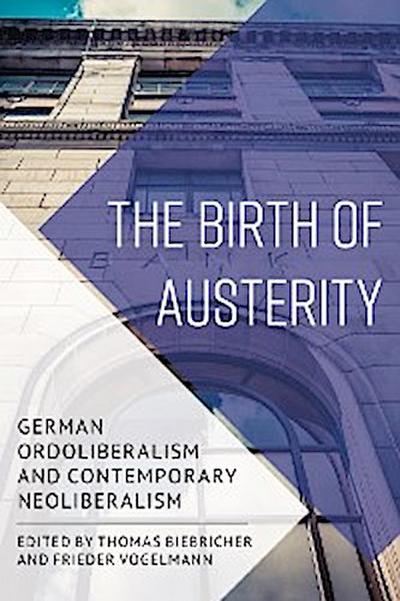 The Birth of Austerity