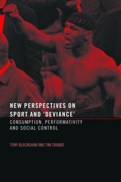New Perspectives on Sport and ’Deviance’