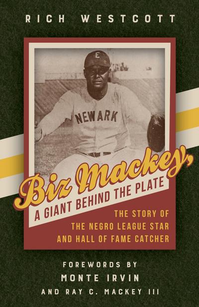 Biz Mackey, a Giant behind the Plate