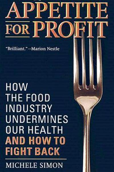 Appetite for Profit