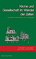 Kirche und Gesellschaft im Wandel der Zeiten