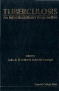 Tuberculosis: An Interdisciplinary Perspective