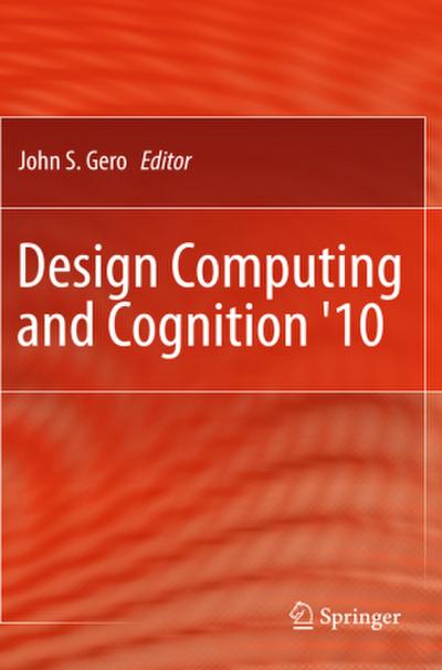 Design Computing and Cognition ’10