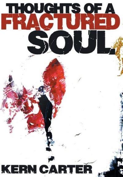 Thoughts of a Fractured Soul