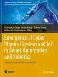 Emergence of Cyber Physical System and IoT in Smart Automation and Robotics