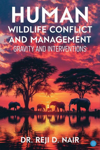 Human Wildlife Conflict and Management