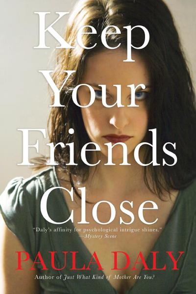 Keep Your Friends Close