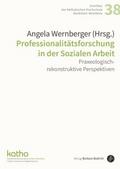 Professionalitätsforschung in der Sozialen Arbeit