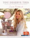 You deserve this. Snack-Kochbuch: Einfache & n