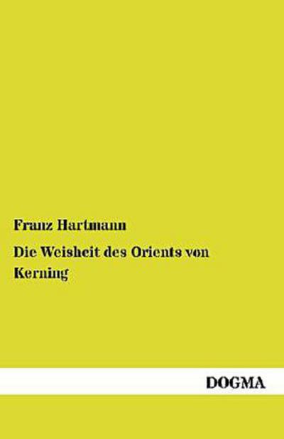 Die Weisheit des Orients von Kerning