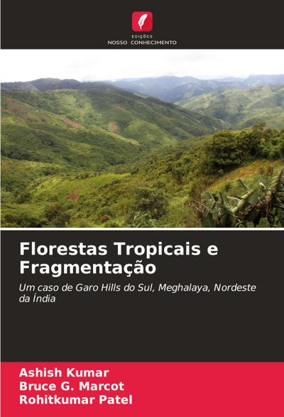 Florestas Tropicais e Fragmentação