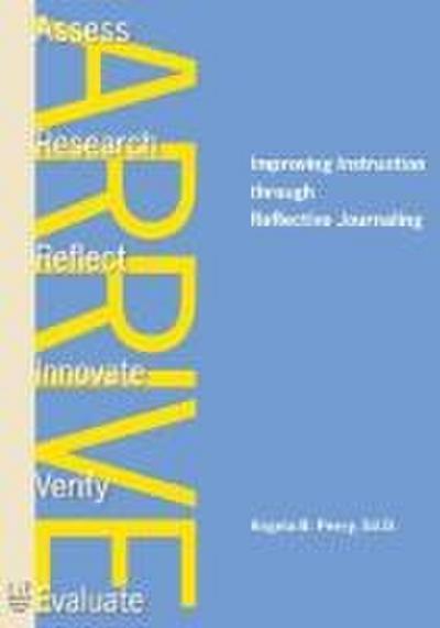 Arrive: Improving Instruction Through Reflective Journaling