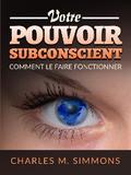 Votre Pouvoir Subconscient (Traduit)