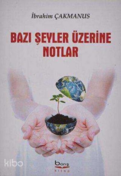 Bazi Seyler Üzerine Notlar