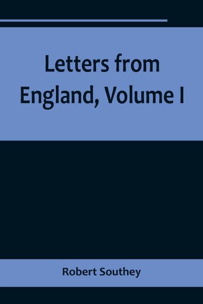 Letters from England, Volume I