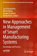 New Approaches in Management of Smart Manufacturing Systems